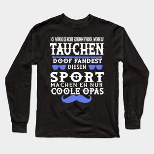 Tauchen Opa Rettungsschwimmer Korallen Spruch Long Sleeve T-Shirt